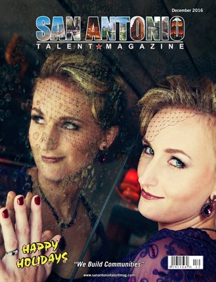 San Antonio Talent Magazine December 2016 Edition