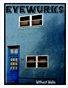 EyeWurks~Without Walls