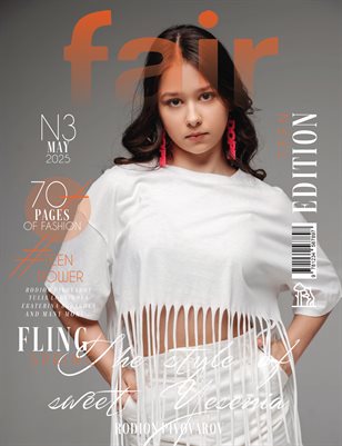 FAIR Magazine | The May Teen Edition | Vol.3 | 2025