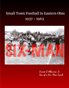 Six-Man: Small Town Football in Eastern Ohio, 1937-1963