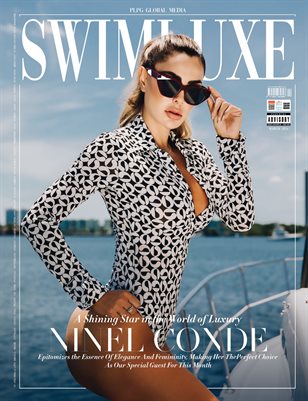 MARCH 2024 - SWIMLUXE MAGAZINE - NINEL CONDE - PLPG GLOBAL MEDIA