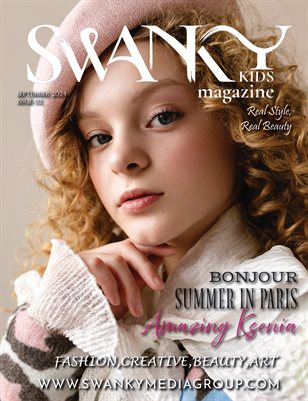 Swanky Kids Magazine - September 2024: The Kids Fashion Edition The Big Fashion Issue 2