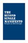 The Beyond Single Manifesto - Bluenight
