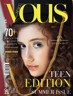 VOUS Magazine | The June Teen Edition | Vol.3 | 2025