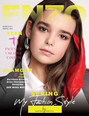 ENZO Magazine | The March Teen Edition | Vol.2 | 2025