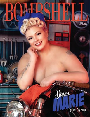 BOMBSHELL Magazine April 2025 REG ISSUE - Dawn Marie Cover
