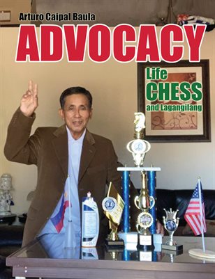 ADVOCACY SERIES. Art Caipal Baula's Life, Chess and Lagangilang
