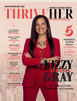 ThriveHER Movement Magazine Volume 1 - Kizzy Gray