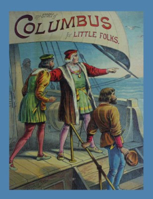 The Story of Columbus for Little Folks