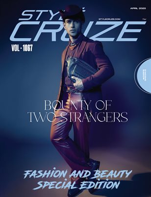 APRIL 2025 Issue (Vol: 1067)| STYLÉCRUZE Magazine