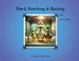 Duck Hatching & Raising