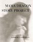 Mama Dragon Story Project - Spanish Edition