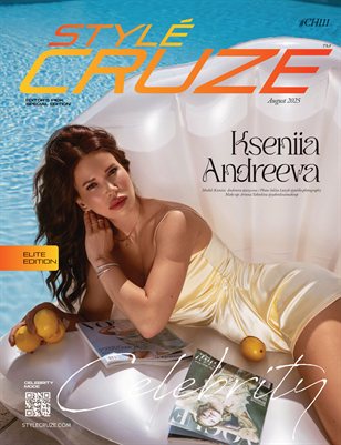 AUGUST 2025 | CHAPTER - 111 | STYLÉCRUZE Magazine