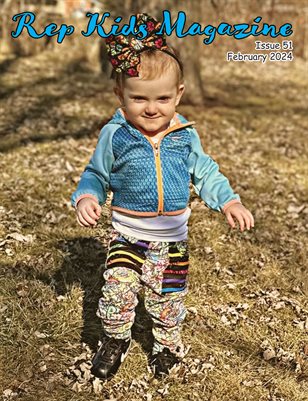 Rep Kids Magazine Issue 51 February 2024