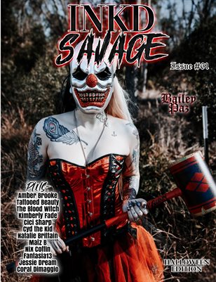 Inkd Savage Magazine Issue #61- Halloween Edition - Bailey Paz