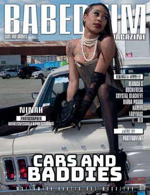 NINAH - BABEDIUM MAGAZINE | CARS AND BADDIES ISSUE VOLUME FOUR
