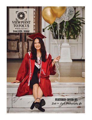 Viewpoint to Focus Mag -ISSUE 20- SENIOR