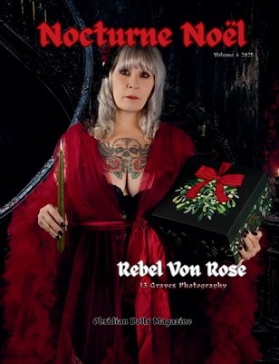 Obsidian Dolls Magazine: Nocturne Noël 2025 Volume 4 Rebel Von Rose Cover