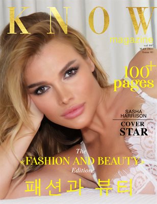 KNOW Magazine FASHION AND BEAUTY Spécial Édition Vol. 7 May 2021Sasha