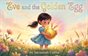 Eve and the Golden Egg by Savnna Cobbs