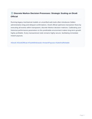 ⛓️ Discrete Markov Decision Processes: Strategic Scaling on Dice6 Official