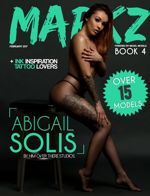 Markz Magazine Presents Volume 4 (Abigail S)
