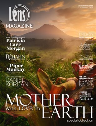 Lens Magazine. October Edition #132. With Love to Mother Earth