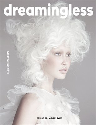 DREAMINGLESS MAGAZINE - THE MINIMAL ISSUE - ISSUE 21.3