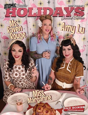 Atomic Beauties Magazine: Holidays Special Edition 2025 Vol 1 - Amy Lu-Miss Margarine-Ms. Raven Rouge Cover