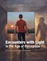 Encounters with Light in the Age of Perception