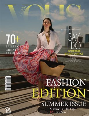VOUS ITALY | The July Fashion Edition | Vol.3 | 2025
