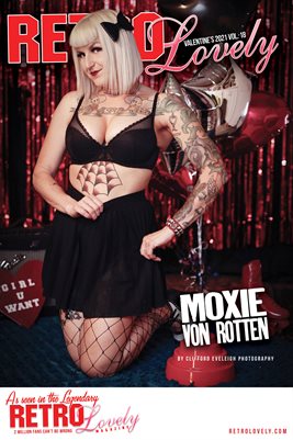 Valentine’s 2021 – VOL 18 – MOXIE VON ROTTEN Cover 