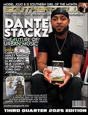 Southern Plug Magazine ft Dante Stackz
