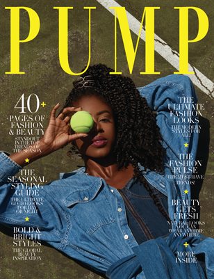 PUMP Magazine - Ultimate Fashion Edition - Vol.6