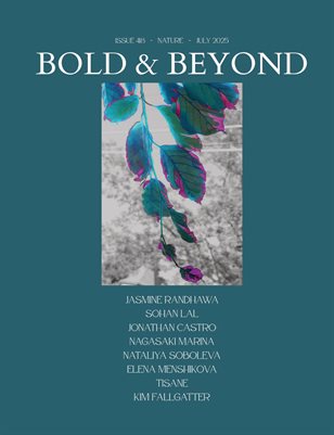 Bold & Beyond Nature (Issue 418 July 2025)