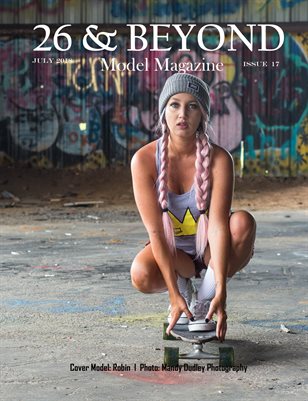 26 & BEYOND Model Magazine Issue #17