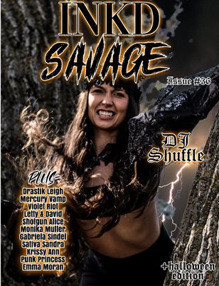 Inkd Savage Magazine Issue #36 - DJ Shuffle