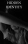 Hidden Identity