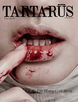 Tartarus Magazine Volume 6: The Hippocratic Oath