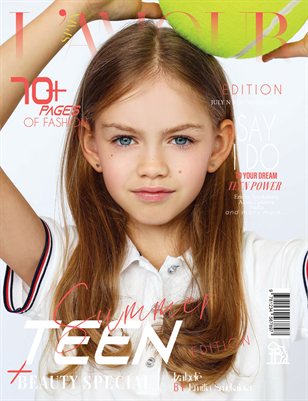 L'AMOUR Magazine | The July Teen Edition | Vol.9 | 2025