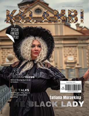 Kelambi Magazine Special Fantasy Cosplay November 24th 2025