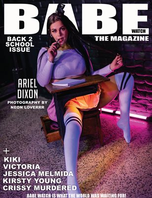 BABE WATCH PRESENTS BACK 2 SCHOOL ISSUE VOL. 17 FT. ARIEL DIXON