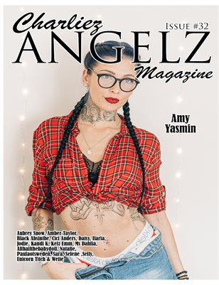 Charliez Angelz Issue #32 - Amy Yasmin