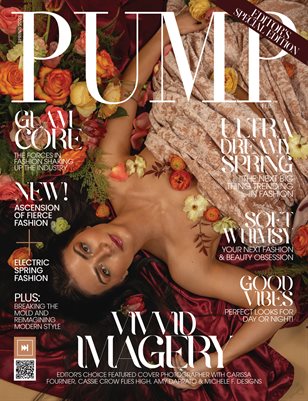 PUMP Magazine | Editor's Choice Spring Forward Edition | Vol 3