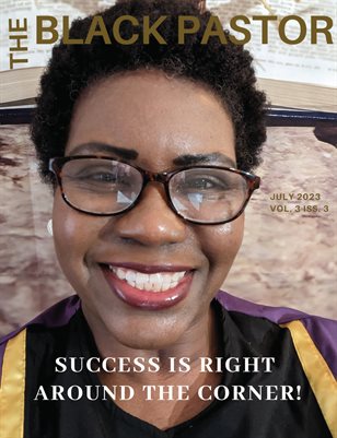 The Black Pastor Magazine July 2023
