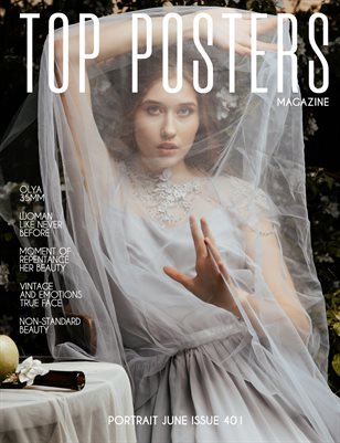  TOP POSTERS MAGAZINE- PORTRAIT JUNE (Vol 401)