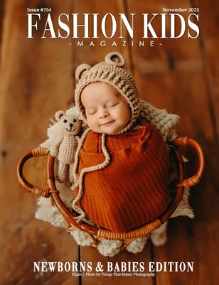 Fashion Kids Magazine | Issue #754 - Newborns & Babies Edition