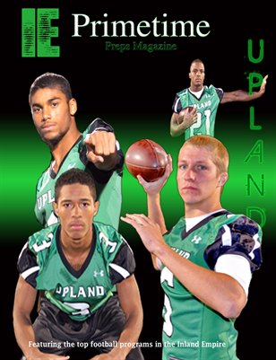 Inland Empire Prime Time Preps Magazine Upland Football Edition April 2012