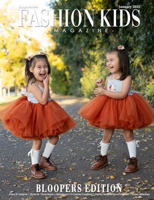 Fashion Kids Magazine | Issue #1044 - Bloopers Edition