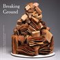 Breaking Ground